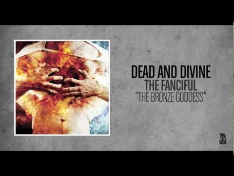 Dead and Divine - The Bronze Goddess