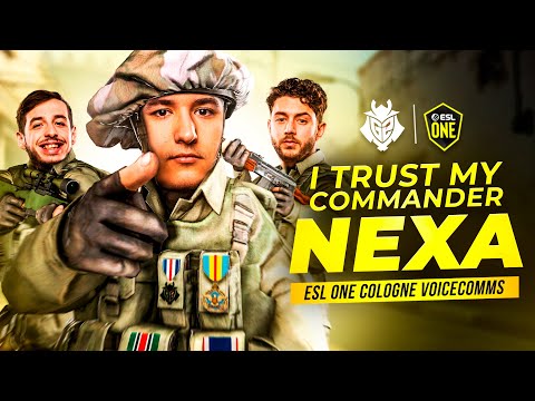 I Trust My Commander nexa | ESL One Cologne G2 CS:GO Voicecomms