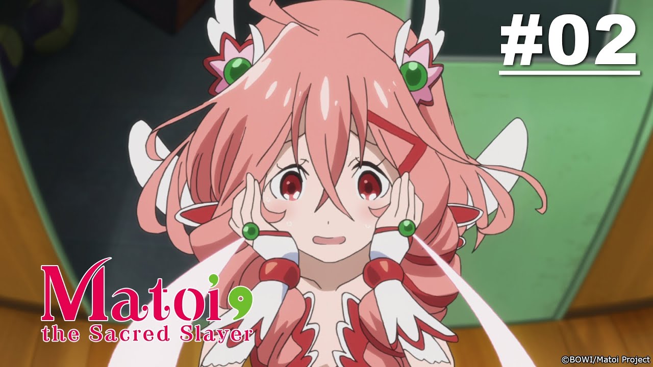 Matoi the Sacred Slayer - Episode 02 [Takarir Indonesia]