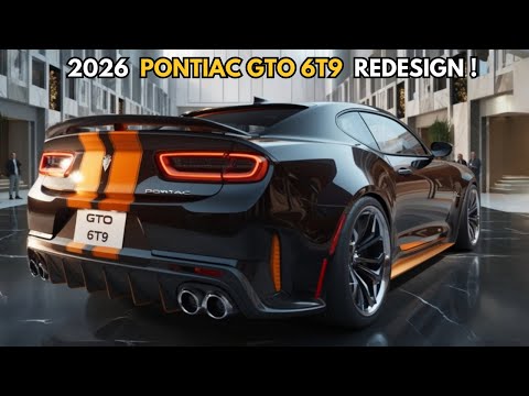 2026 Pontiac GTO 6T9 Finally Revealed : BIG UPDATE Related to New 2025 Pontiac GTO 6T9 Redesign