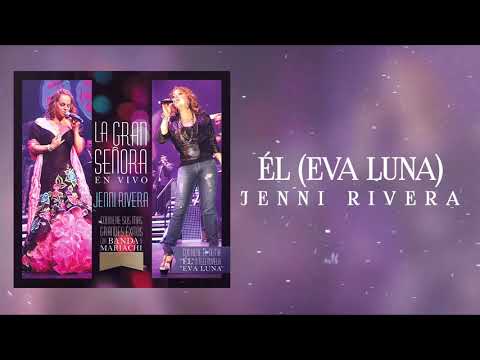 Jenni Rivera - Él (Eva Luna)