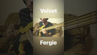 Velvet - Fergie (Bass Cover)