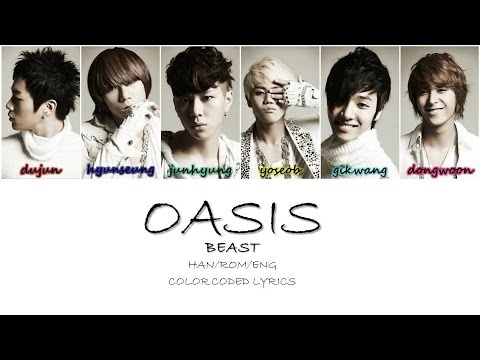 Oasis - BEAST (비스트) [Han/Rom/Eng] Color Coded Lyrics