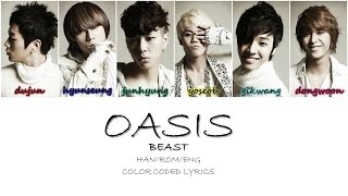 Oasis - BEAST (비스트) [Han/Rom/Eng] Color Coded Lyrics