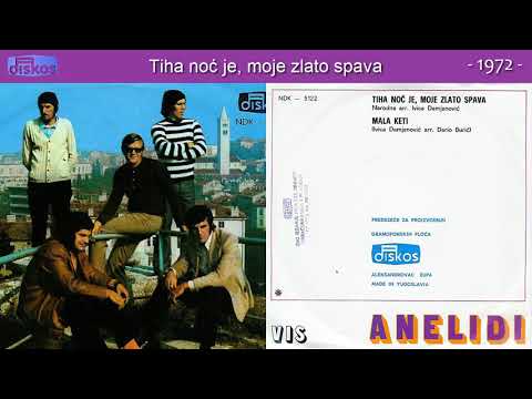 Grupa Anelidi - Tiha noc je, moje zlato spava - (Audio 1972)