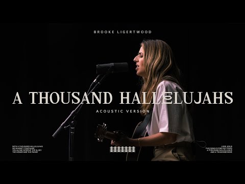 Brooke Ligertwood - A Thousand Hallelujahs (Acoustic Version)