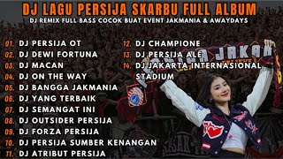 Download lagu DJ LAGU PERSIJA SKARBU FULL ALBUM - COCOK BUAT EVENT & AWAYDAYS | DJ REMIX FULL BASS CHANTS JAKMANIA mp3