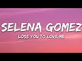 Selena Gomez - Lose You To Love Me (Lyrics) thumbnail 1