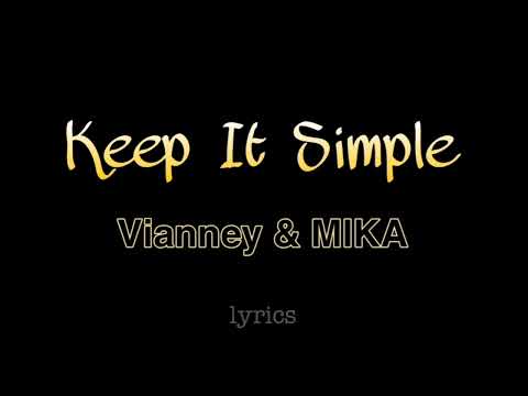Keep It Simple - Vianney & MIKA (lyrics)