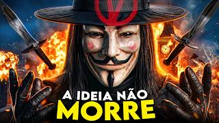 O Governo Tinha Medo De Uma Ideia - V de Vingança