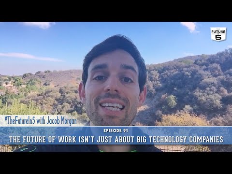 The Future Of Work Isn't Just About Big Technology Companies