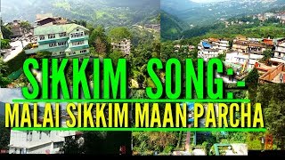 Malai Sikkim Maan Parcha  Lyrics By Pawan  Reloade