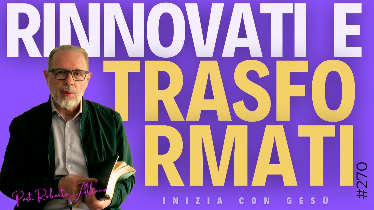 INIZIA CON GESÙ - "Rinnovati e Trasformati"