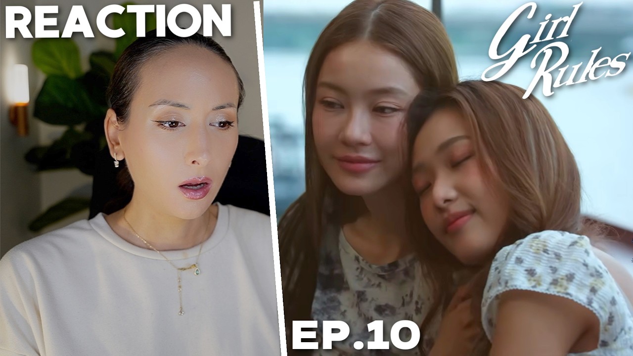 Girl Rules กฎหลัก...ห้ามรักเธอ EP.10 REACTION | MilkLove NamtanFilm ViewMim