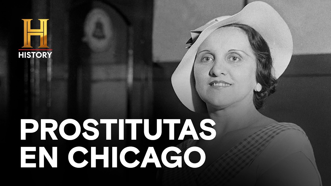 PROSTITUTAS EN CHICAGO  - GRANDES MISTERIOS DE LA HISTORIA