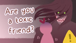 Download lagu What If You're The Toxic Friend, Signs Explained mp3