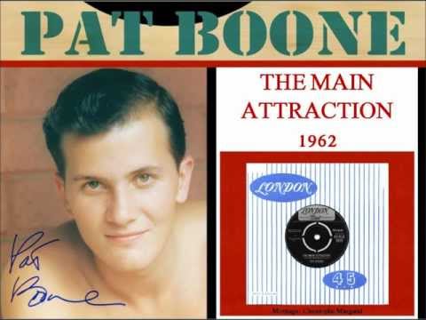 Pat Boone - The main attraction - 1962