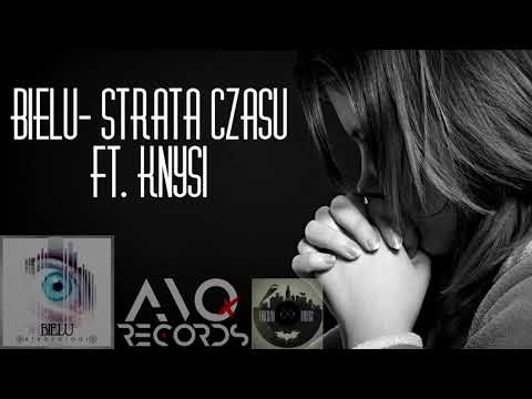 #3. Bielu- Strata czasu 😔 ft. Knysi (Płyta Antropologia)