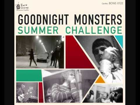 Goodnight Monsters - Being Cool
