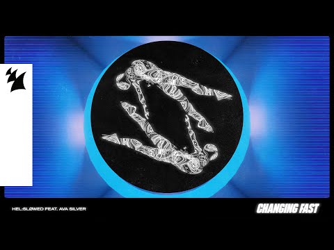 Hel:sløwed feat. Ava Silver - Changing Fast (Official Lyric Video)