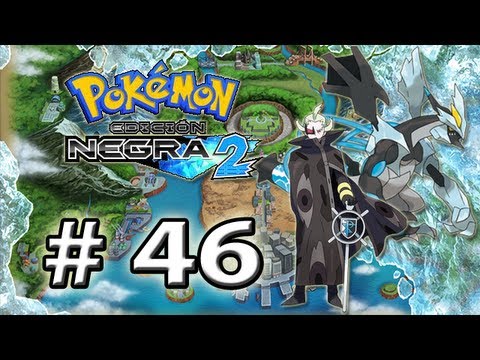 Pokémon Negro 2 por Muerte17 (Parte 46 - Fragata y Boquete "Reunión Familiar.. Fin del Eq.Plasma")