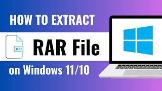 How to Extract RAR File in Windows 10