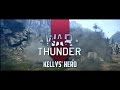 War Thunder - Kellys' Hero 