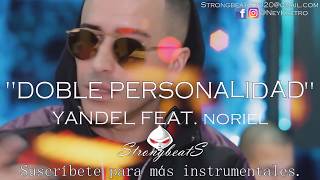 Doble personalidad |REMAKE INSTRUMENTAL| | Noriel, Yandel | BEAT/PISTA+DESCARGA | TRAP 2017