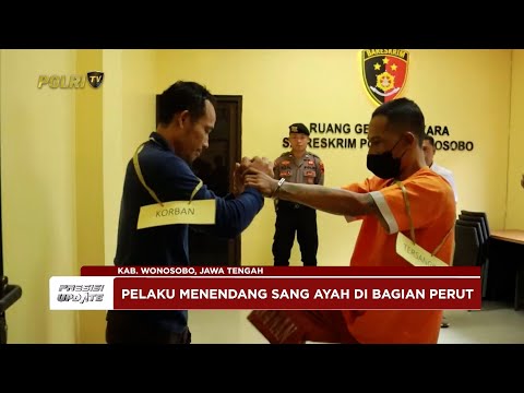 PRESISI UPDATE: POLRES WONOSOBO UNGKAP KASUS AYAH TEWAS DIANIAYA ANAK KANDUNG 26/05/25 13.00