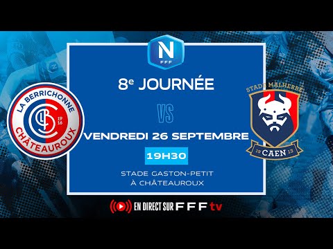 J8 I LB Châteauroux vs SM Caen en replay I National FFF 2025-2026