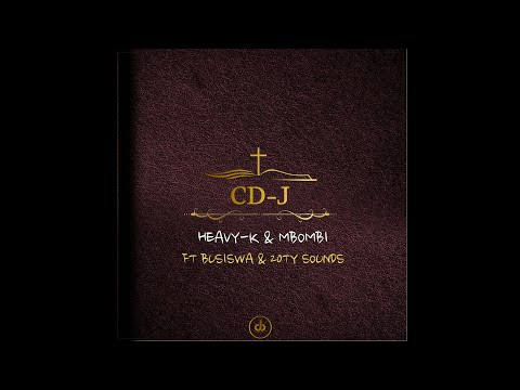 5.HEAVY-K x MBOMBI - CD-J ft Busiswa & 20ty Soundz