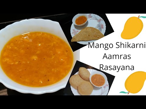 Mango Shikrani/ Aamras / Rasayana/ pulpy mango treat/ simple / easy mango recipes