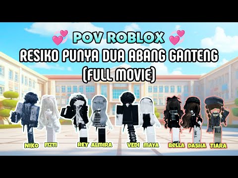 RESIKO PUNYA DUA ABANG GANTENG (FULL MOVIE) | POV ROBLOX #naurapov #percakapanroblox #povroblox 