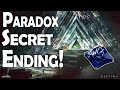 How to get the Paradox Mission Secret Ending! | Destiny The Taken King PS4 |
