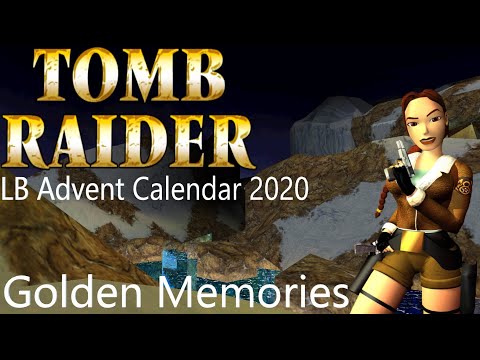 Tomb Raider LB Advent Calendar 2020 - Golden Memories Walkthrough