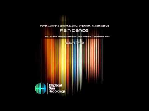Artyom Kopylov feat. Soteira - Rain Dance (Nicolas Agudelo Remix)