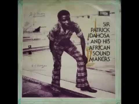SIR PATRICK IDAHOSA AND HIS AFRICAN SOUND MAKERS  (1975)