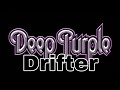DEEP PURPLE - Drifter (Lyric Video)
