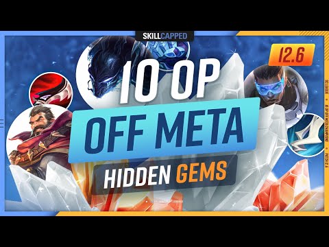 10 OP OFF META Champions that are HIDDEN GEMS on PATCH 12.6 - League of Legends
