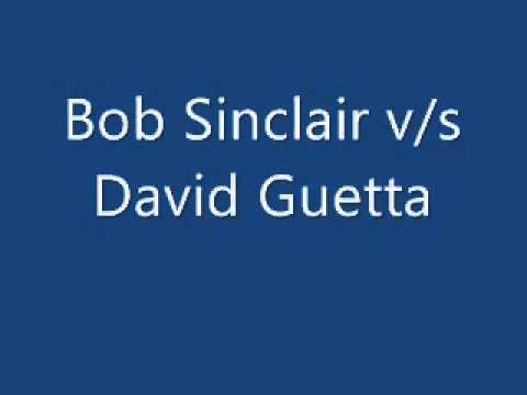 Bob Sinclair Vs David Guetta