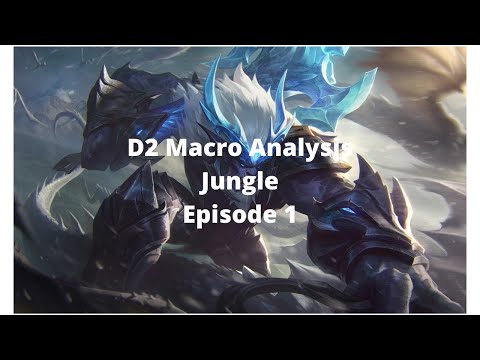 Macro Analysis: D2 Trundle Jungle | Episode 1