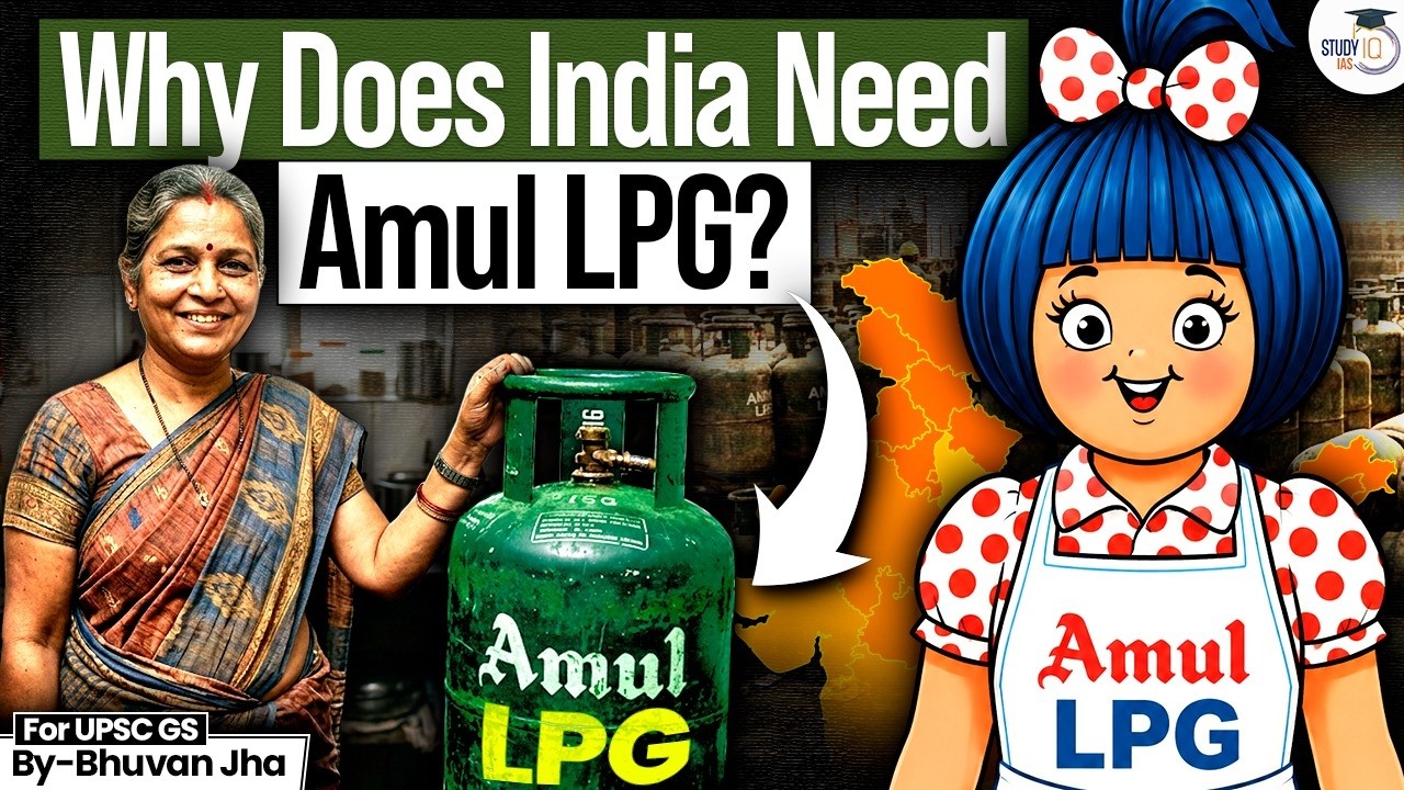 India’s LPG Crisis: The AMUL Model That Can Save Millions? | Iran-Israel War Impact | StudyIQ IAS