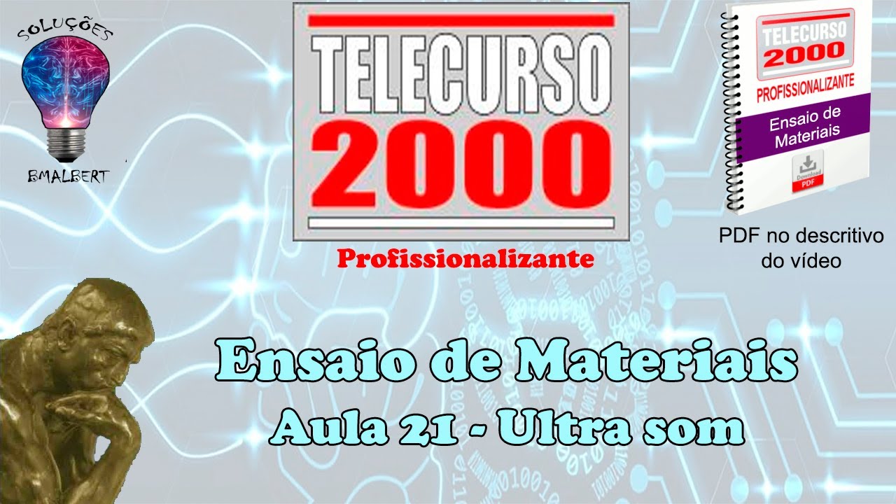 Telecurso 2000 - Ensaios de Materiais - 21 Ultra som