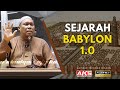 24 | Sejarah Babylon | Ustaz Auni Mohamed | April 2016