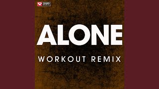 Alone (Extended Workout Remix)