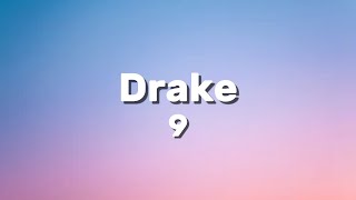 9 - Drake  |Lyrics|