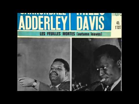 Miles Davis e Cannonball Adderley -  Autumn Leaves