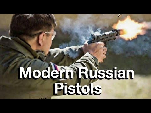 Modern Russian Pistols (Udav, SR-1 Gyurza, Lebedev Pistol, GSh-18) 