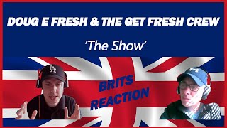 Doug E Fresh &amp; The Get Fresh Crew - The Show (REACTION)