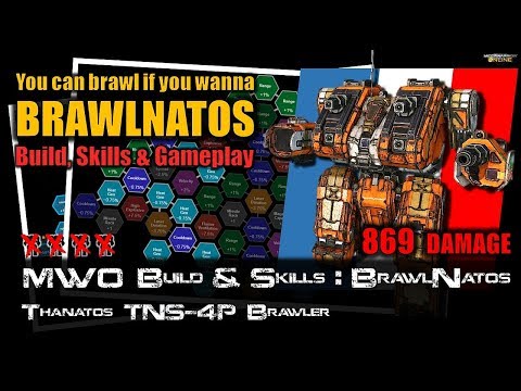 [BRxV] MWO Build & Skills : Brawlnatos - Thanatos TNS-4P Brawler